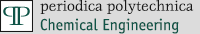 Periodica Polytechnica - Chemical Engineering Periodica Polytechnica - Chemical Engineering